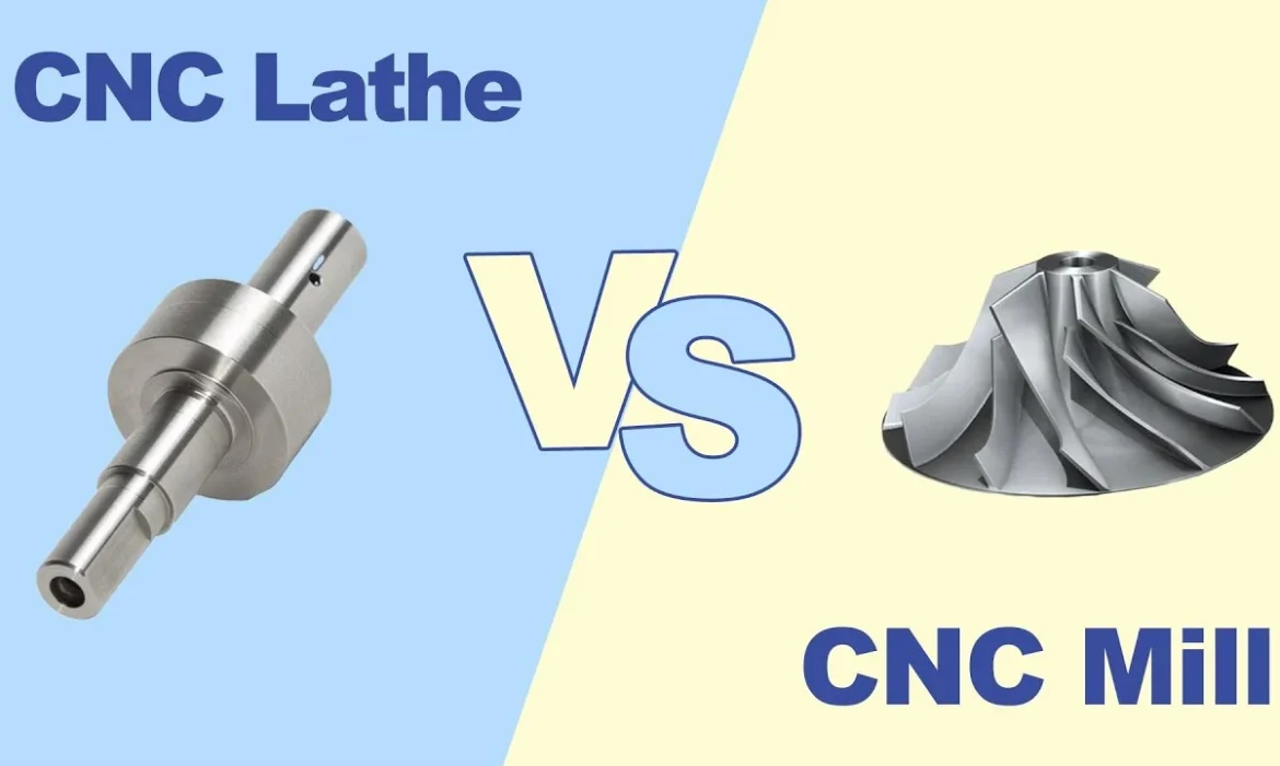 CNC-mill-vs-CNC-lathe